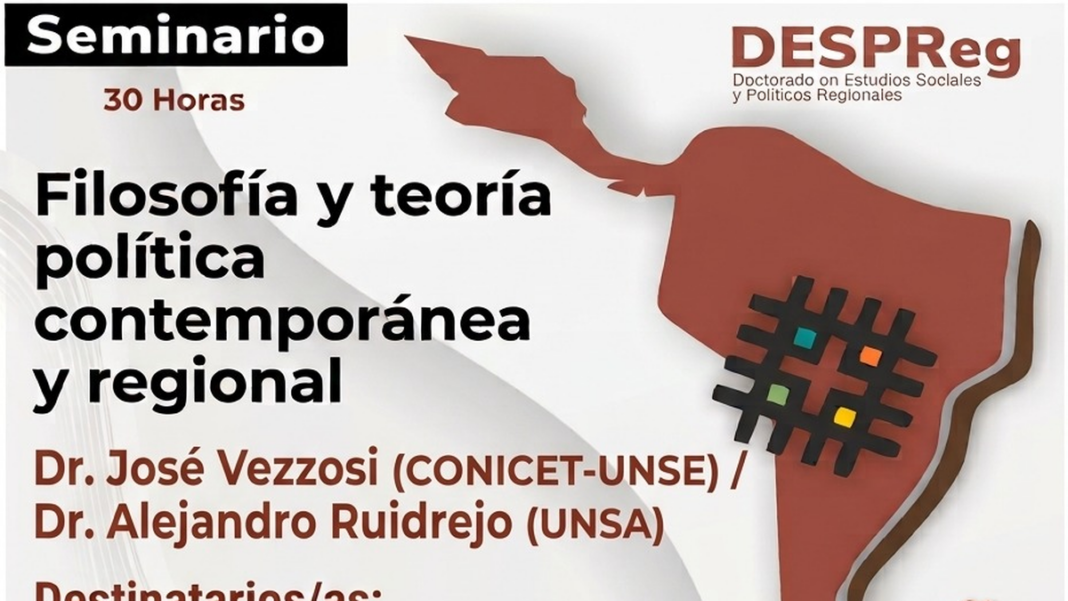 Flyer del seminario de posgrado Filosofía y Teoría Política Contemporánea y Regional